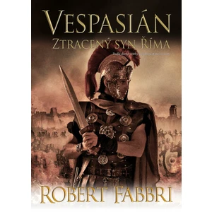 Vespasián 6: Ztracený syn Říma - Robert Fabbri