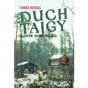 Duch tajgy - Tomáš Boukal