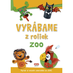 Vyrábame z roliek ZOO -- Vyrob si veselé zvieratká zo ZOO