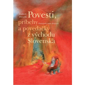 Povesti, príbehy a povedačky z východu Slovenska - Ľudovít Petraško