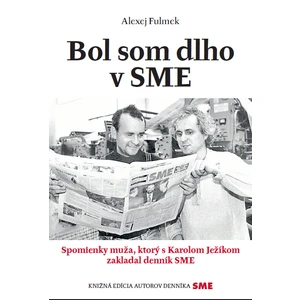 Bol som dlho v SME - Alexej Fulmek