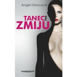 Tanec pre zmiju - Angie Oravcová