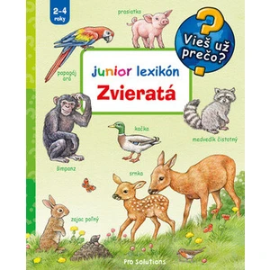 Zvieratá Junior lexikón -- Vieš už prečo? Junior 2-4 roky