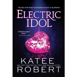 Electric Idol - Katee Robert