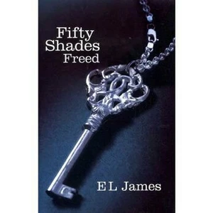 Fifty Shades Freed - E.L. James