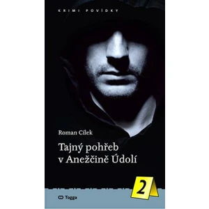 Tajný pohřeb v Anežčině Údolí - Roman Cílek