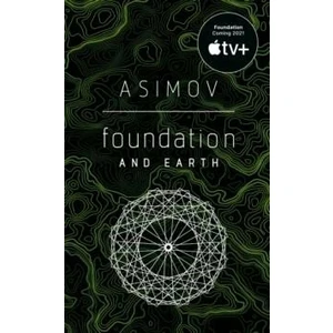 Foundation and Earth - Isaac Asimov