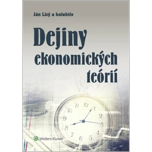 Dejiny ekonomických teórií - Ján Lisý