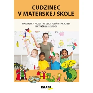 Cudzinec v materskej škole - Jana Rohová