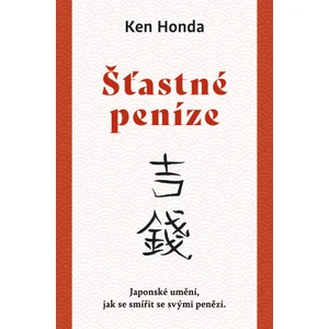 Šťastné peníze - Ken Honda