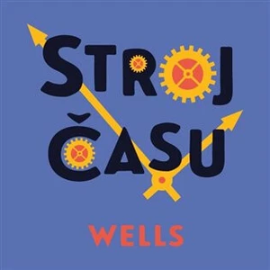 Alexej Pyško – Wells: Stroj času