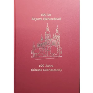 600 let Bohosudova (Šejnova) - Hermann Hallwich, Karl Rudolph, Karel Prošek, Josephus Knell, Josef Bilohlávek - e-kniha