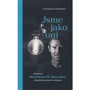 Jsme jako oni - Kirill Ščeblykin, Filip Zajíček