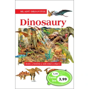 Dinosaury Mladý objaviteľ -- druhy, história, naleziská, objavy