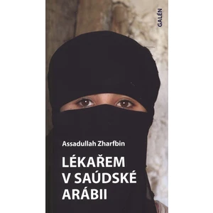 Lékařem v Saúdské Arábii - Zharfbin Assadullah