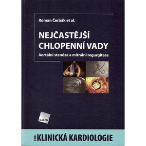 Nejčastější chlopenní vady -- Aortální stenóza a mitrální regurgitace