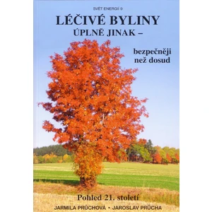 Léčivé byliny úplně jinak - Průchová Jarmila