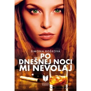 Po dnešnej noci mi nevolaj - Simona Rošková