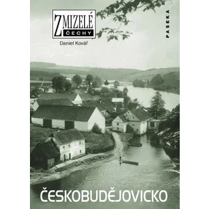 Zmizelé Čechy-Českobudějovicko - Daniel Kolář