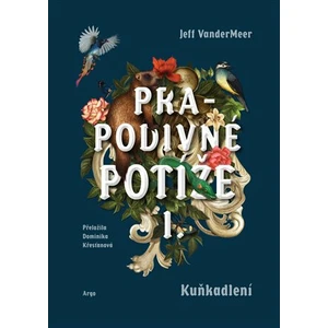 Prapodivné potíže I: Kuňkadlení - Jeff VanderMeer