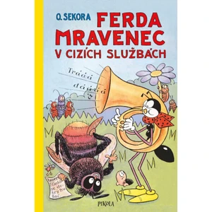 Ferda Mravenec v cizích službách - Ondřej Sekora