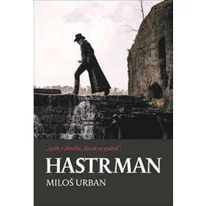 Hastrman - Miloš Urban, Pavel Růt