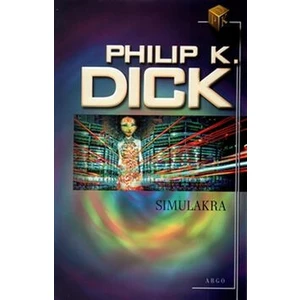 Simulakra - Philip K. Dick