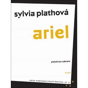 Ariel - Sylvia Plathová