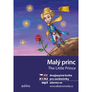 Malý princ / The Little Prince - Antoine de Saint-Exupéry, Dana Olšovská