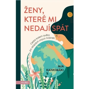 Ženy, které mi nedají spát - Mia Kankimäki