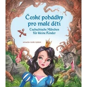 České pohádky pro malé děti -  němčina -- německo-české vydání