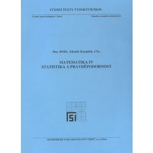 Matematika IV. Statistika a pravděpodobnost - Karpíšek Zdeněk