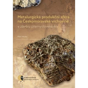 Metalurgická produkční sféra na Českomoravské vrchovině