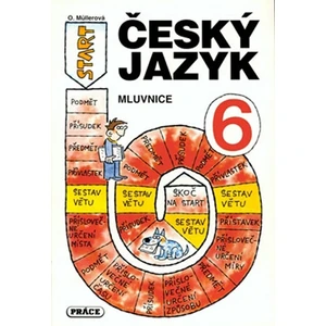 Český jazyk pro 6. ročník - Mluvnice - Müllerová Olga