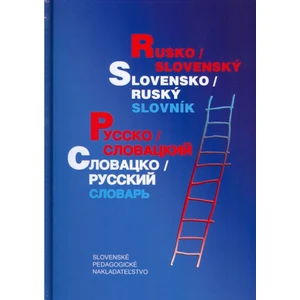 Rusko - slovenský, slovensko - ruský slovník - D. Kollár, T. Grigorjanová