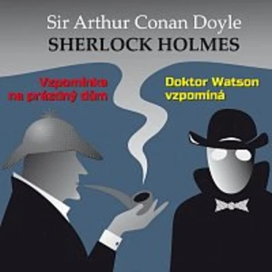 Sherlock Holmes Vzpomínka na prázdný dům; Doktor Watson vzpomíná