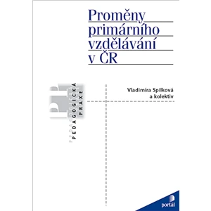 Proměny primárního vzdělávání v ČR (Defekt) - Vladimíra Spilková