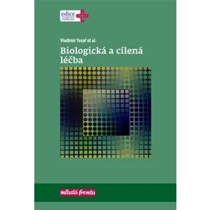 Biologická a cílená léčba - Vladimír Tesař