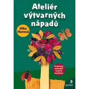 Ateliér výtvarných nápadů - Jitka Horová