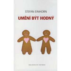 Umění být hodný - Stefan Einhorn