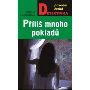 Příliš mnoho pokladů - Helena Hardenová