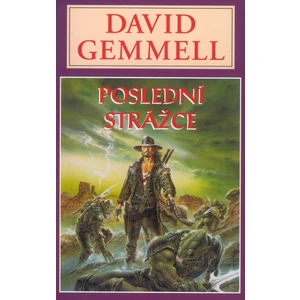 Poslední strážce - David Gemmell