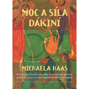 Moc a síla dákiní - Michaela Haas