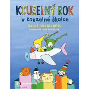 Kouzelný rok v Kouzelné školce - Miloš Kratochvíl