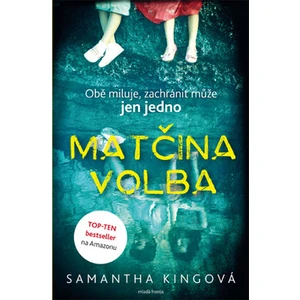 Matčina volba - Kingová Samantha