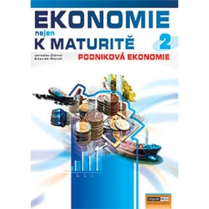 Ekonomie nejen k maturitě 2 - Jaroslav Zlámal