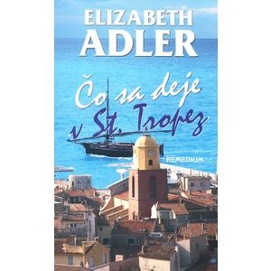 Čo sa deje v St. Tropez - Elizabeth Adler
