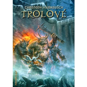 Trolové - Hardebusch Christoph