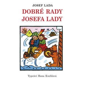 Dobré rady Josefa Lady - Hana Kneblová