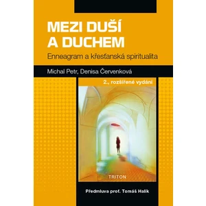 Mezi duší a Duchem - Denisa Červenková, Michal Petr